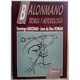Balonmano - Tecnica y metodologia autor Domingo Bárcenas