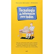 Tecnologia da Informação Para Todos [Paperback] Vários Autores