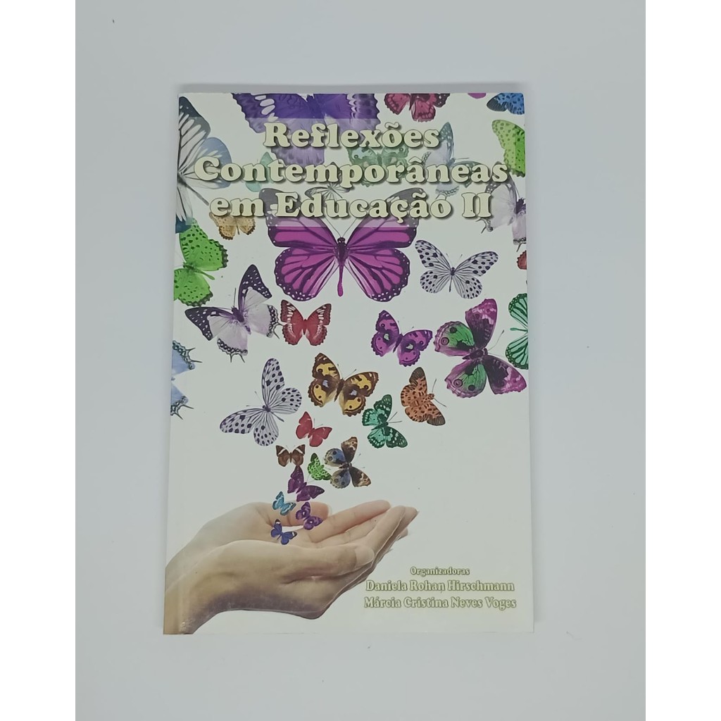 Daniela Hirschmann & Márcia Voges / Reflexões Conteporâneas em Educação II / 2014