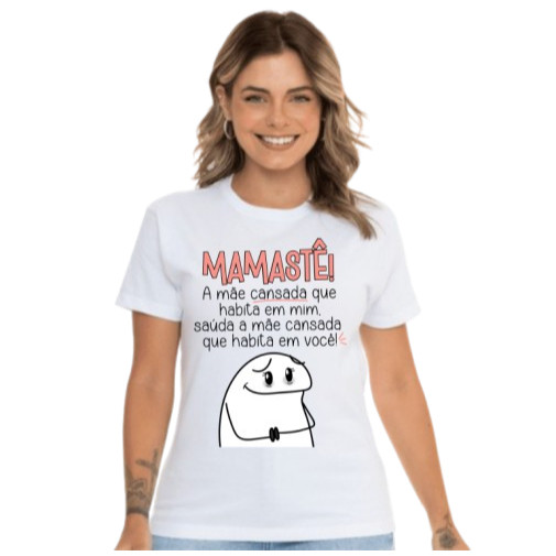 Camiseta camisa blusinha Mamastê dia das Mães