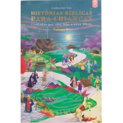 Histórias bíblicas para crianças: contadas por uma mãe a seus filhos Vol. 3 | Catherine Vos
