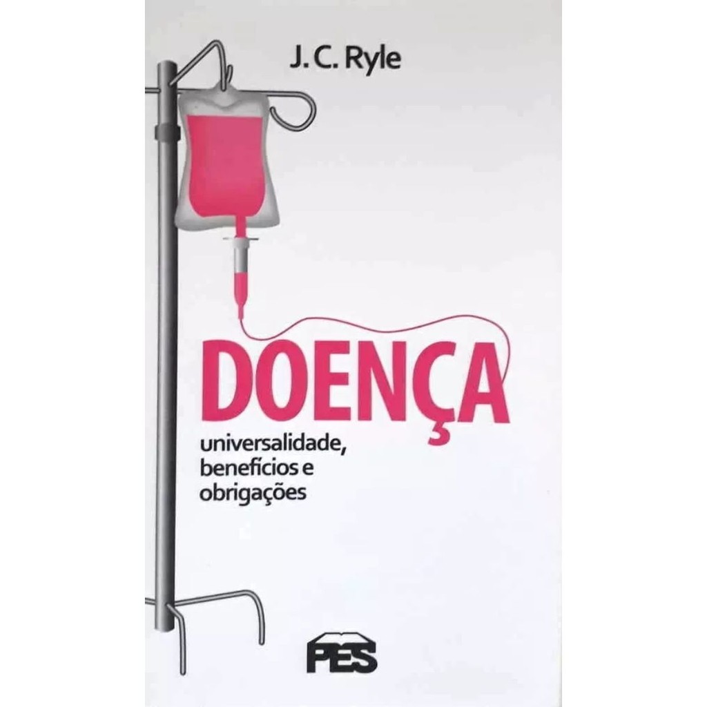 Doença - J. C. Ryle