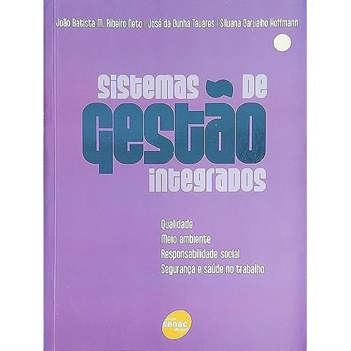 Sistemas De Gesto Integrados de João Batista M. R. Neto 7267194