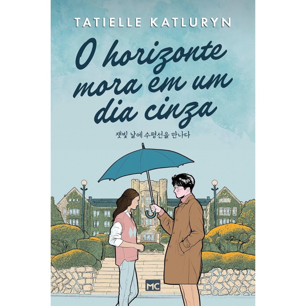 O Horizonte Mora em Um Dia Cinza - Tatielle Katluryn - Livro Físico