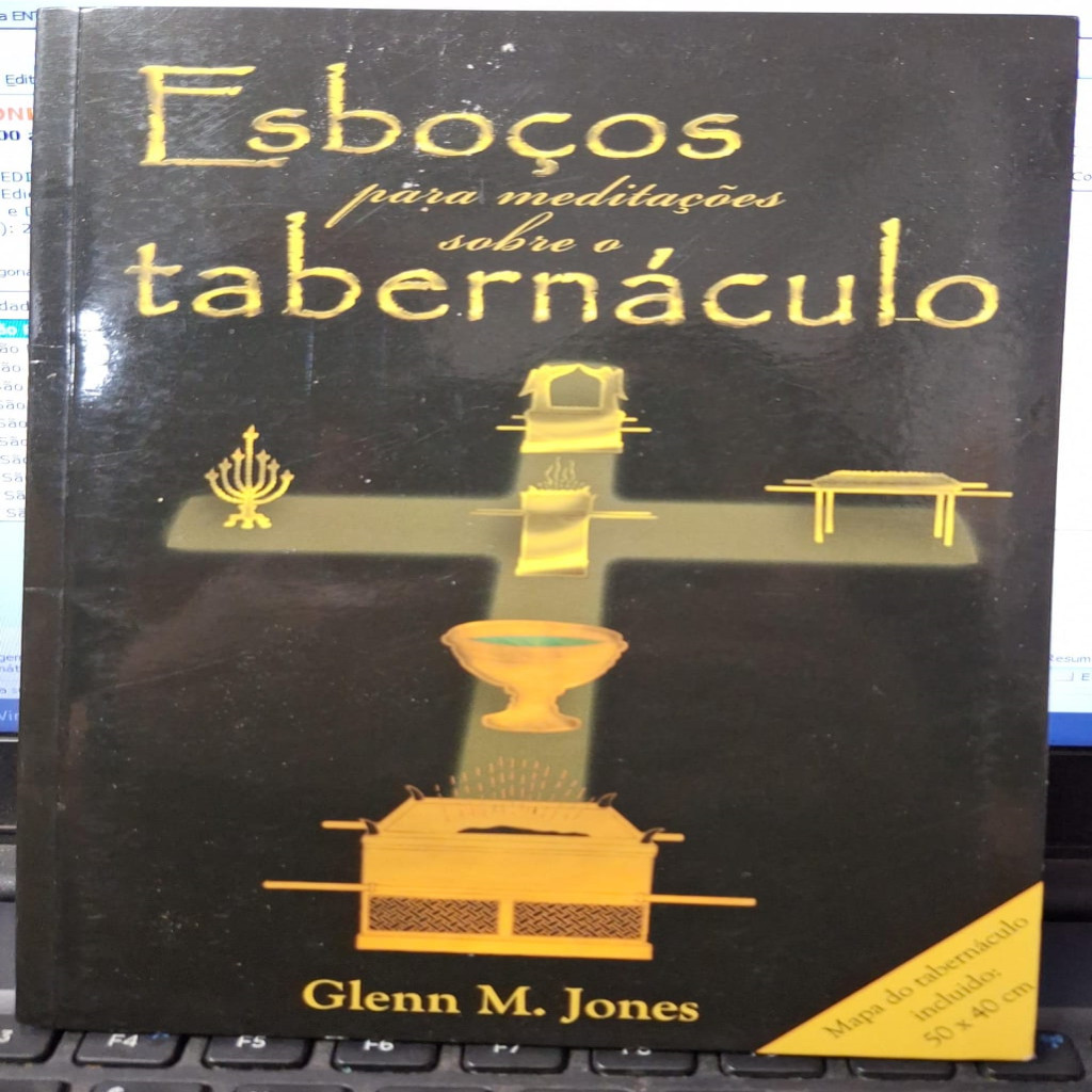 Imagem Esboços Para Meditações Sobre o Tabernáculo autor Jones, Glenn M