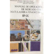 Livro Manual de Operações de Mercado Calculadora Financeira Hp-12c de Varios Autores 7274964