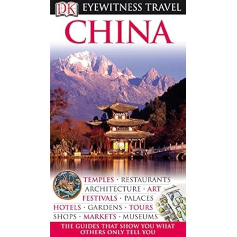 Dk Publishing - Dk Eyewitness Travel Guide: China