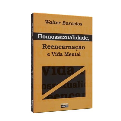 Livro Homosexualidade, Reencarnação E Vida Mental de Walter Barcelos 7267502
