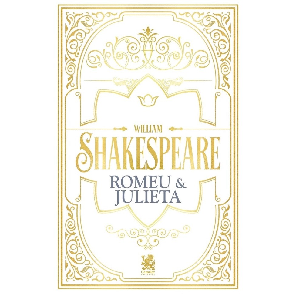William Shakespeare - Romeu e Julieta - Ed. Camelot
