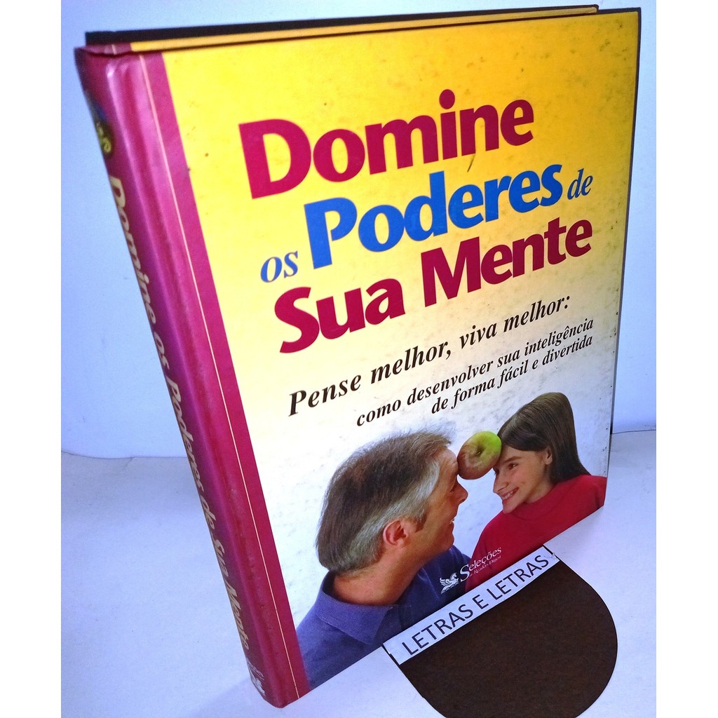 Domine os Poderes de Sua Mente Pense Melhor Viva Melhor de Frank Miltner e outros