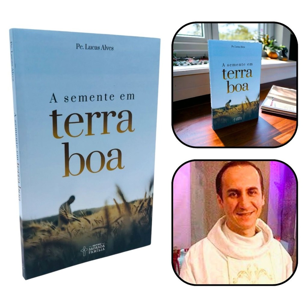 Livro A Semente em Terra Boa - Padre Lucas Alves