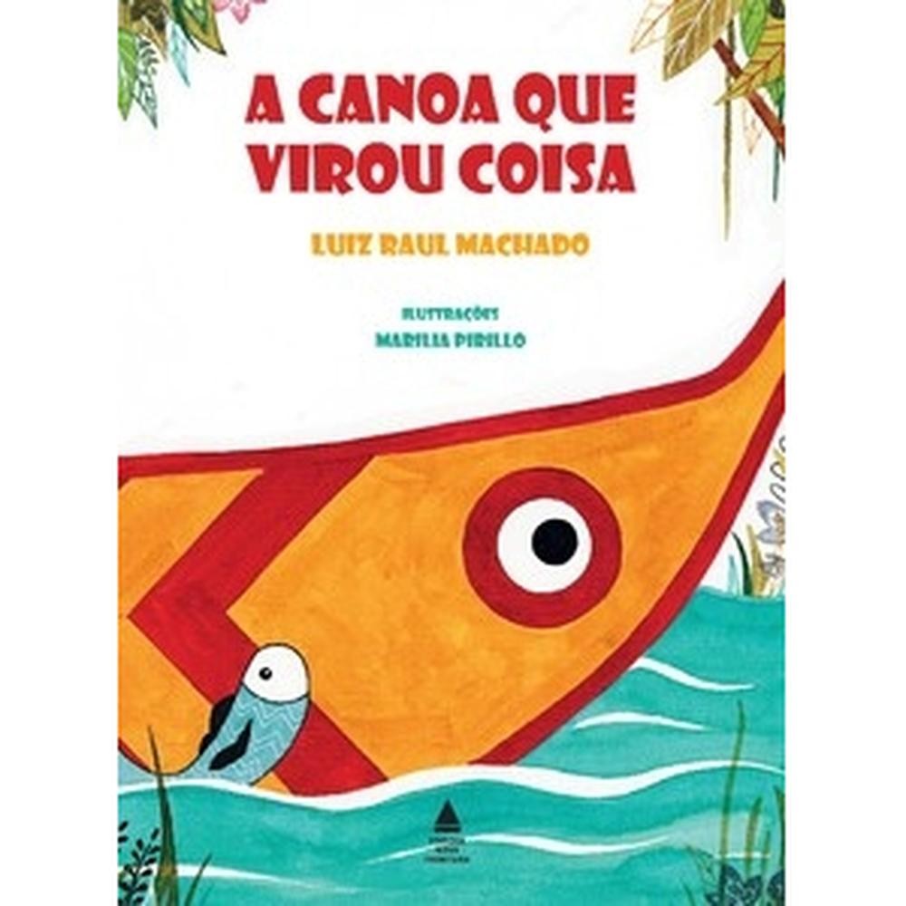 A canoa que virou coisa - Nova Fronteira