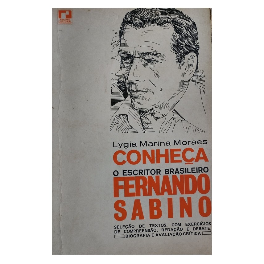 Conheça o Escritor Brasileiro Fernando Sabino de Lygia Marina Moraes 7292512