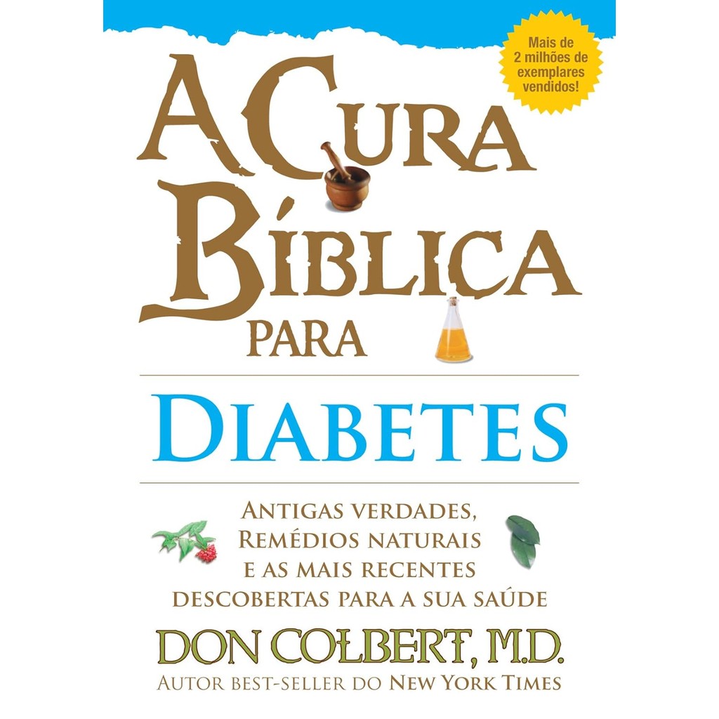 A Cura Bíblica Para Diabetes | Don Colbeert