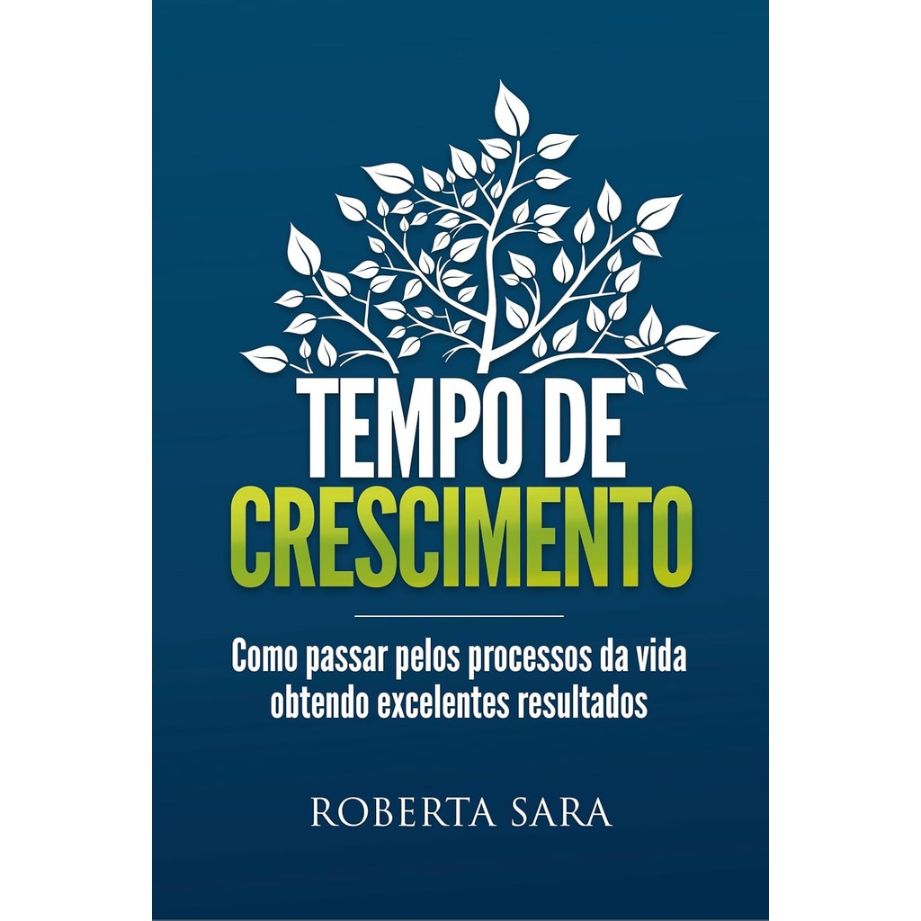Tempo de Crescimento | Roberto Sara em Oferta na Shopee