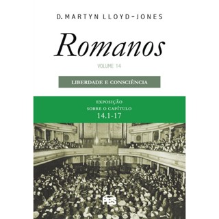 Romanos Vol. 14 | Liberdade e Consciência | Nova Edição | Martyn Lloyd-Jones em Oferta na Shopee
