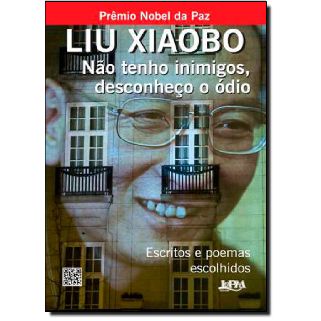 Não tenho inimigos, desconheço o ódio