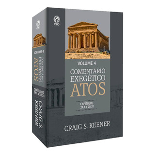 Comentário Exegético Atos | Volume 4 | Craig S. Keener em Oferta na Shopee