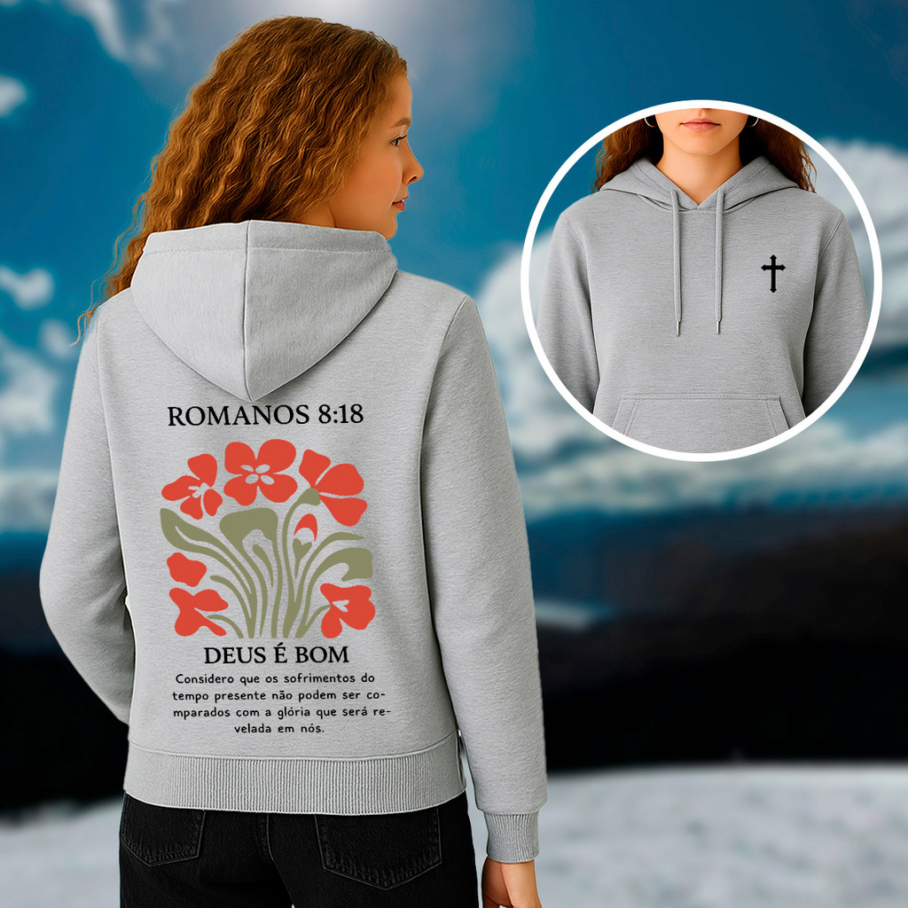 Moletom Feminino Com Flores E Frase Deus É Bom Do Versículo Romanos 8:18 P ao GG Promoção