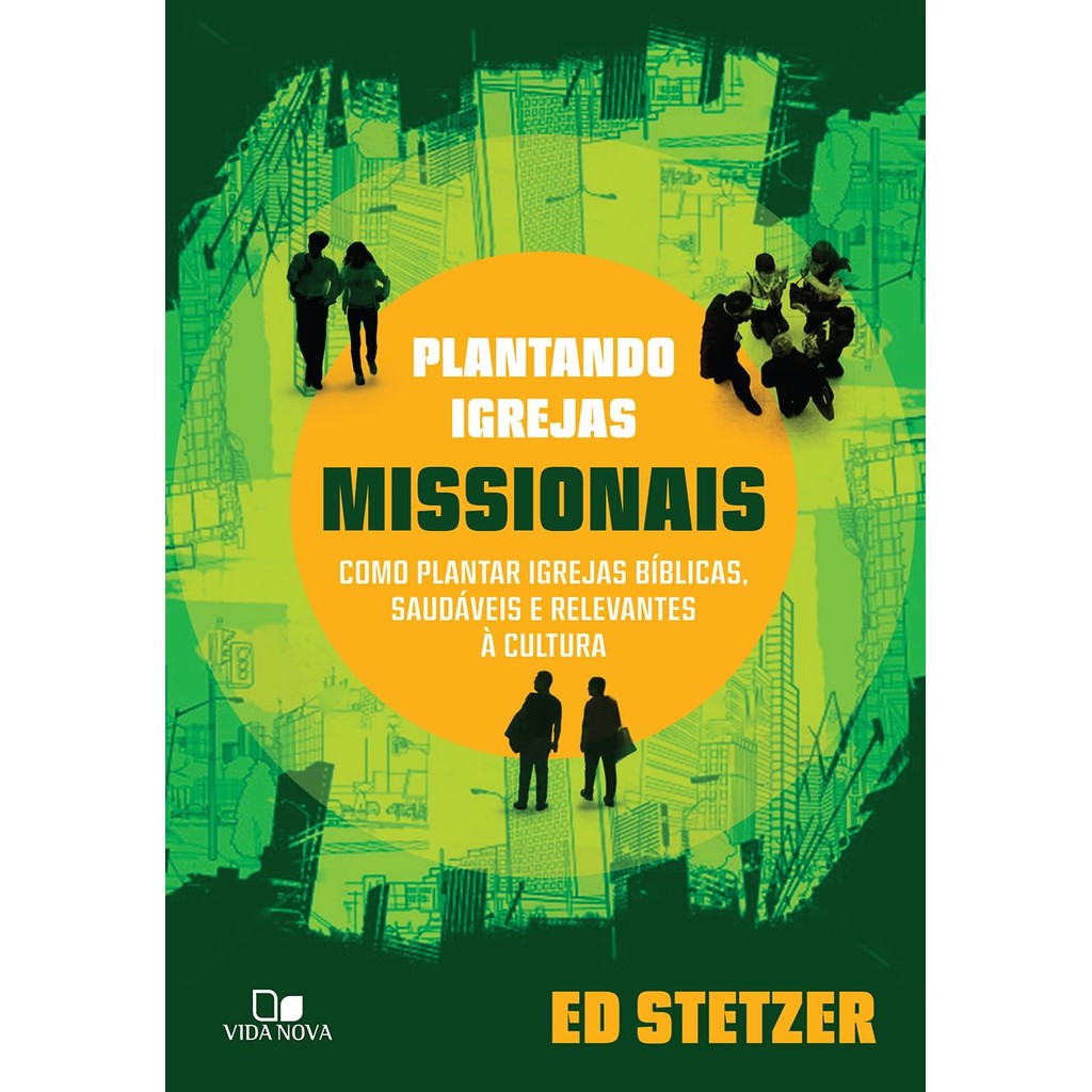 Plantando Igrejas Missionai | Ed Stetzer