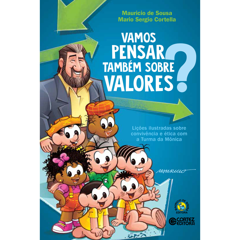 Livro Vamos pensar também sobre valores?: lições ilustradas sobre convivência e ética com a Turma da Mônica