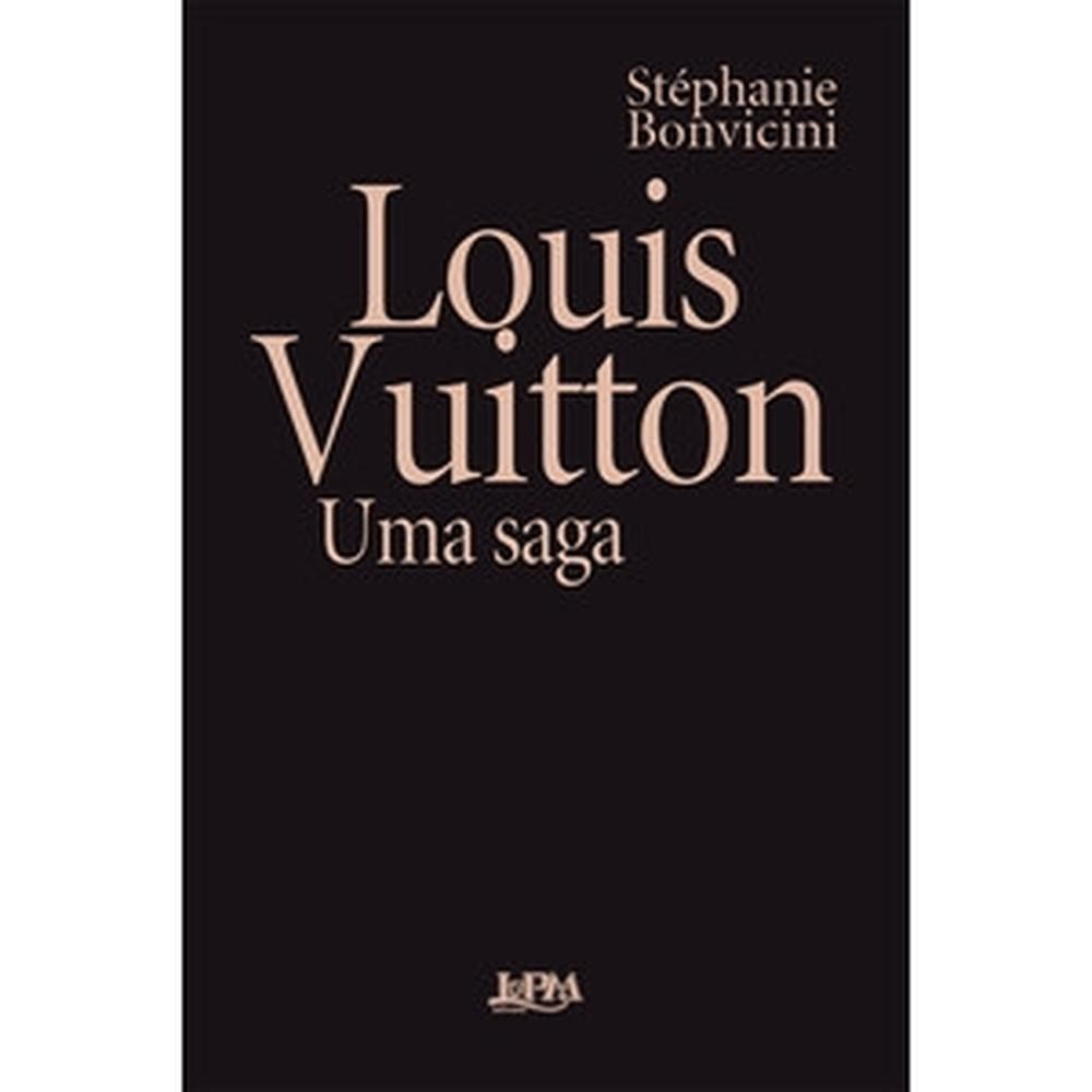 Louis Vuitton: uma saga  Lieitura SCD
