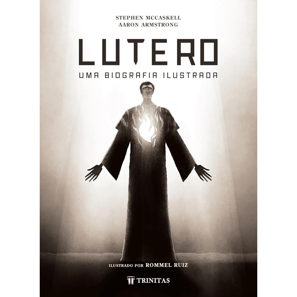 Lutero: Uma Biografia Ilustrada | Stephen McCaskell
