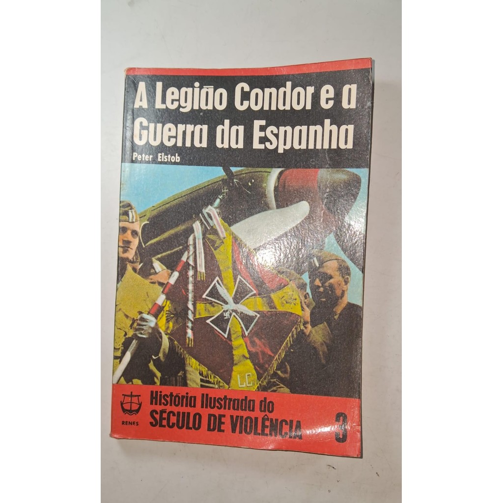 A Legião Condor e a Guerra da Espanha