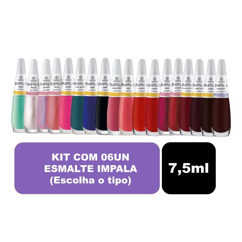 Kit com 06un Esmalte Impala 7,5ml (Escolha o Tipo)