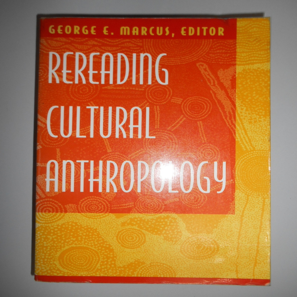 Rereading Cultural Anthropology autor george e. marcus (editor)