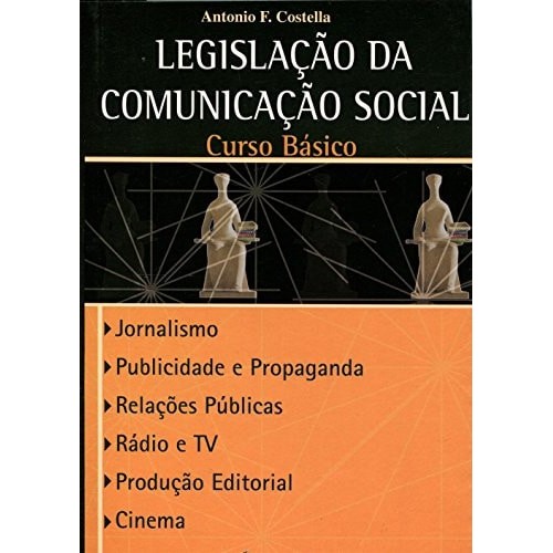 Livro Legislação da Comunicação Social Curso Básico Jornalismo Publicidade e Propaganda Relações Públicas... 7282984