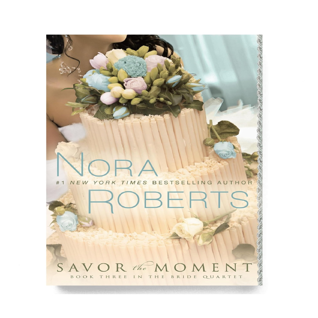 Savor the Moment: Book Three in the Bride Quartet: 3 autor Nora roberts