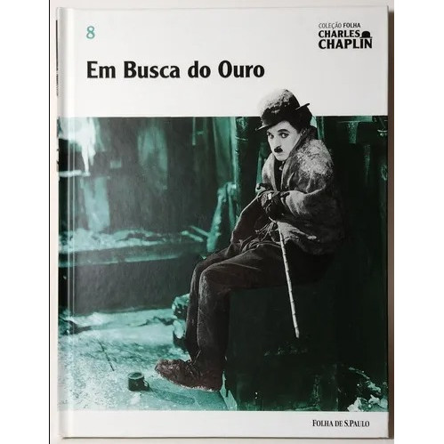 Em Busca Do Ouro  Coleção Charles Chaplin Vol 8 de Cássio Starling Carlos e  Pedro Maciel Guimarães 7479694