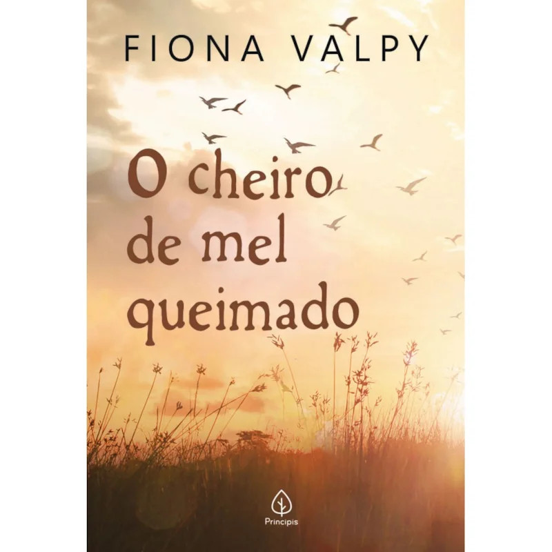 Livro O Cheiro de Mel Queimado Fiona Valpy Principis Literatura Inteligência Emocional Auto Ajuda