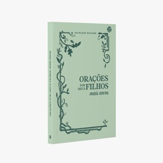 Orações por meus Filhos mais Novos | Kathleen Nielson em Oferta na Shopee