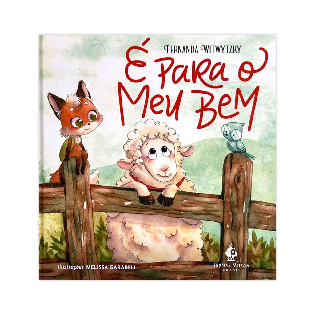 Livro É para o meu bem - Fernanda Witwytzky, Editora Thomas Nelson