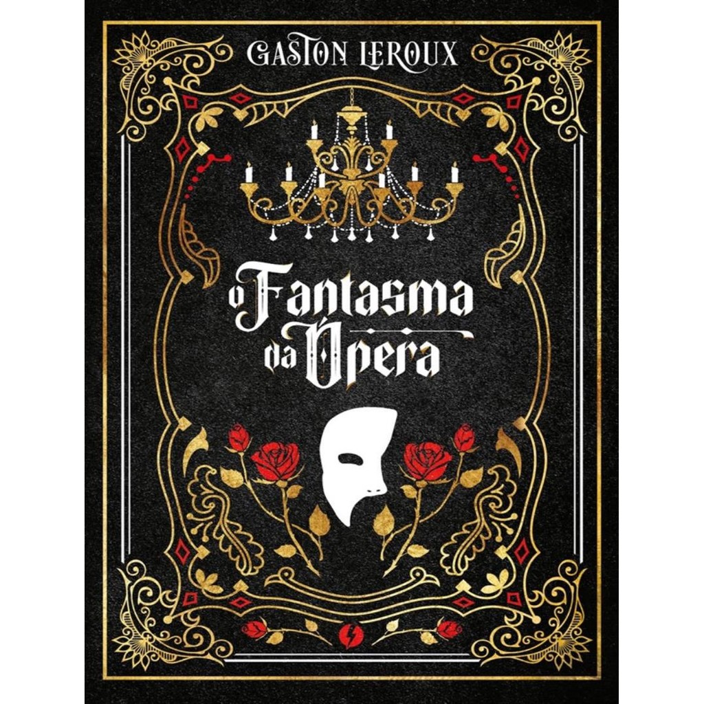 Livro - Fantasma Da Opera, O - Edicao De Luxo