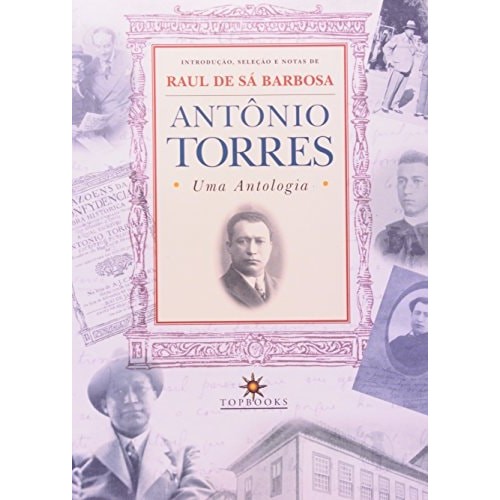 Antonio Torres. Uma Antologia de Rui Barbosa 7260084