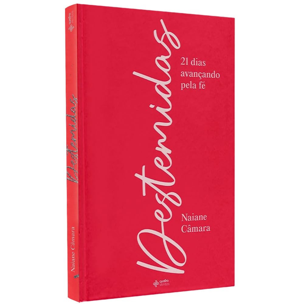 Devocional Destemidas | 21 Dias Avançando pela Fé | Naiane Câmara