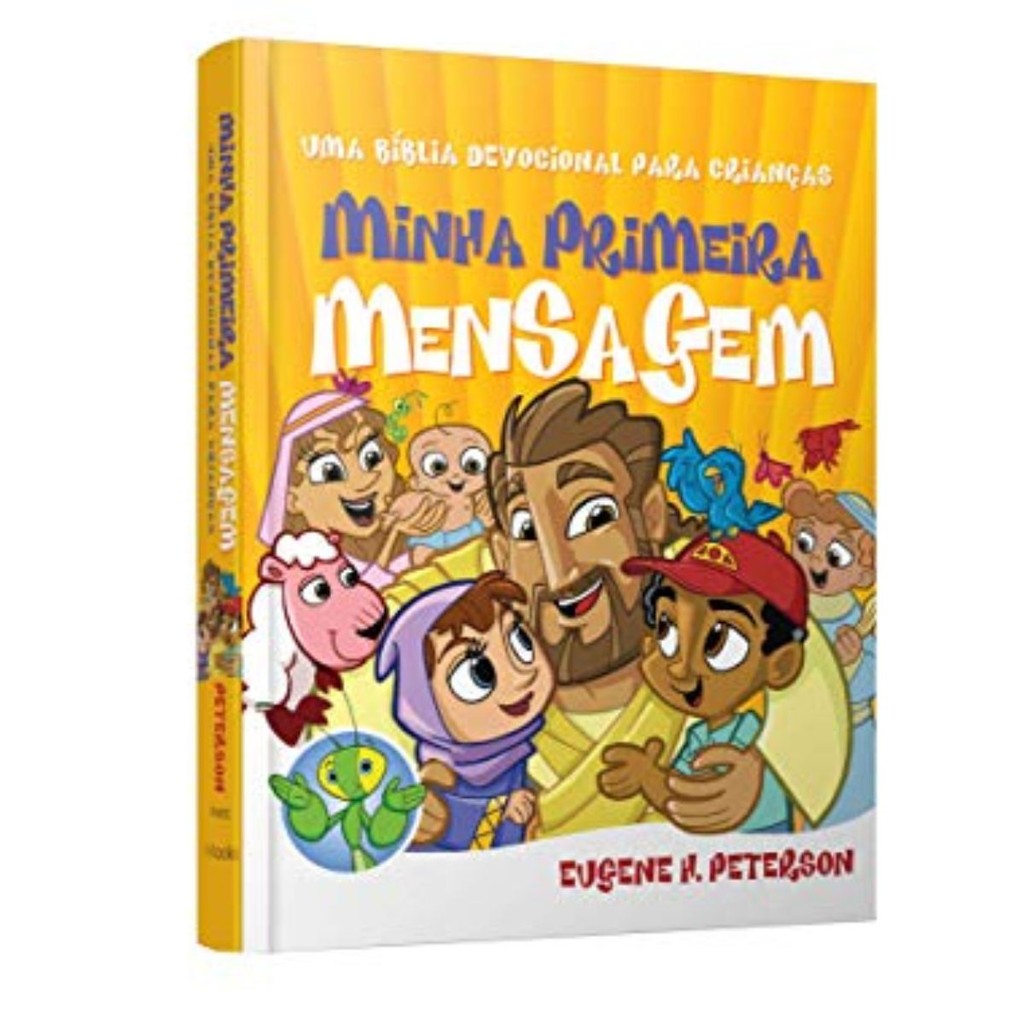Bíblia Minha Primeira Mensagem | Bíblia Devocional para Crianças | Capa Dura | Eugene Peterson