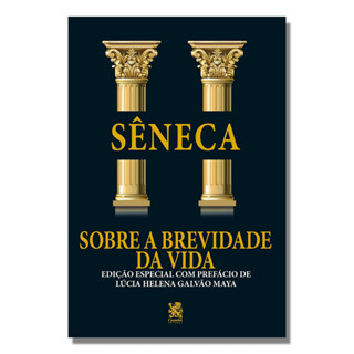 Sêneca - Sobre A Brevidade da Vida - Camelot | Reflexões de Vida! em Oferta na Shopee
