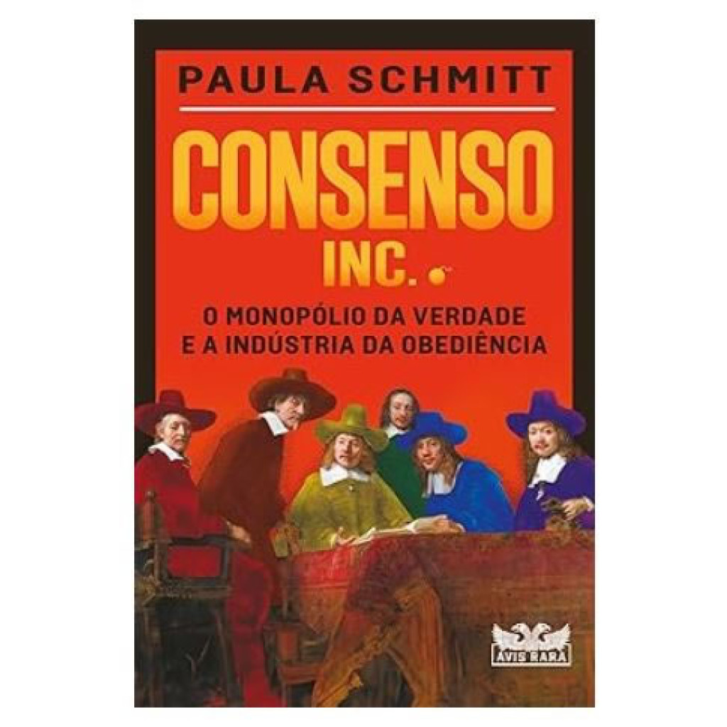 CONSENSO INC.   O MONOPÓLIO DA VERDADE E A INDÚSTRIA DA OBEDIÊNCIA em Oferta na Shopee