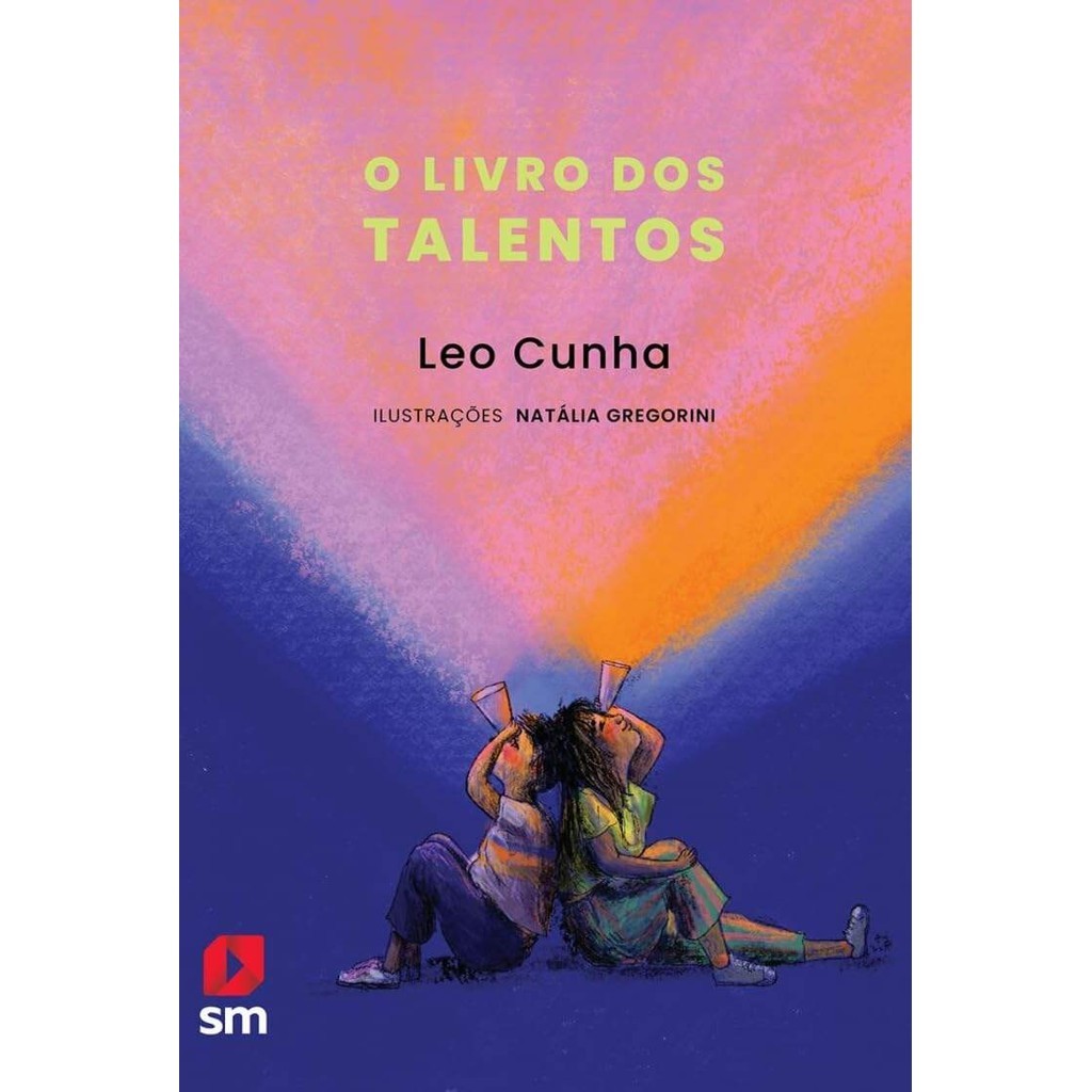 O Livro dos Talentos - Leo Cunha / 1ª edição