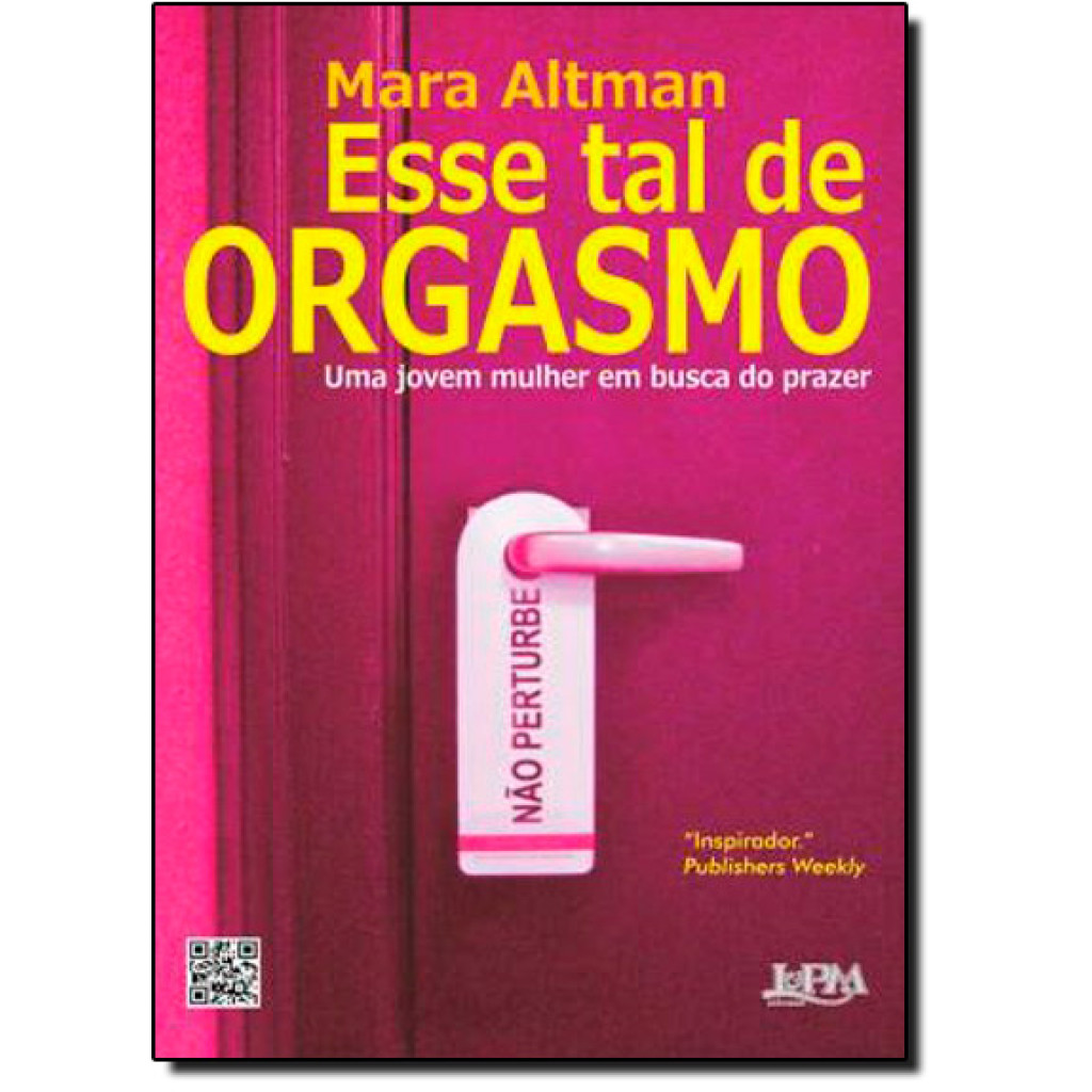 Esse tal de orgasmo: uma jovem mulher em busca do prazer