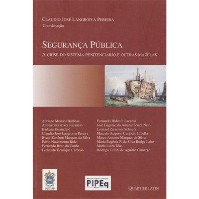 Segurança Pública - A crise do sistema penitenciário e outras mazelas