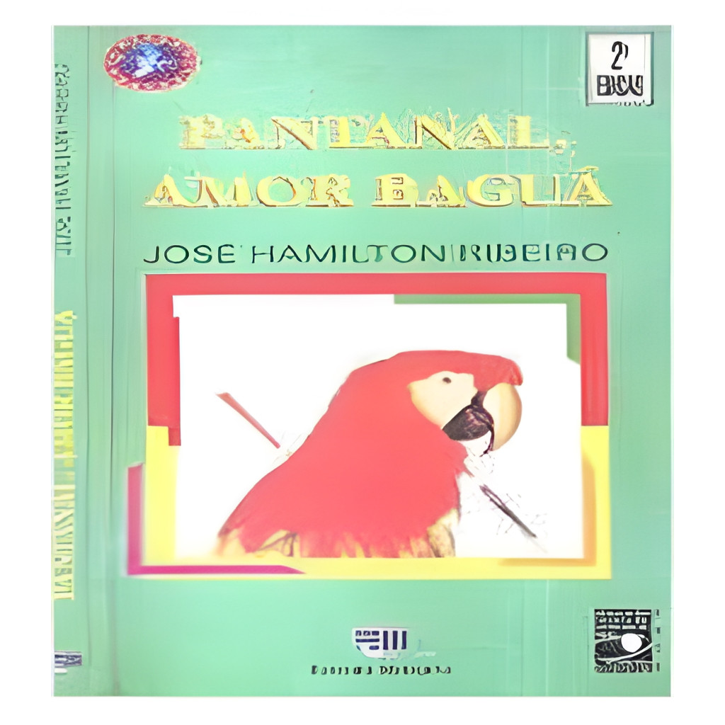 Pantanal Amor Bagua autor Jose Hamilton Ribeiro