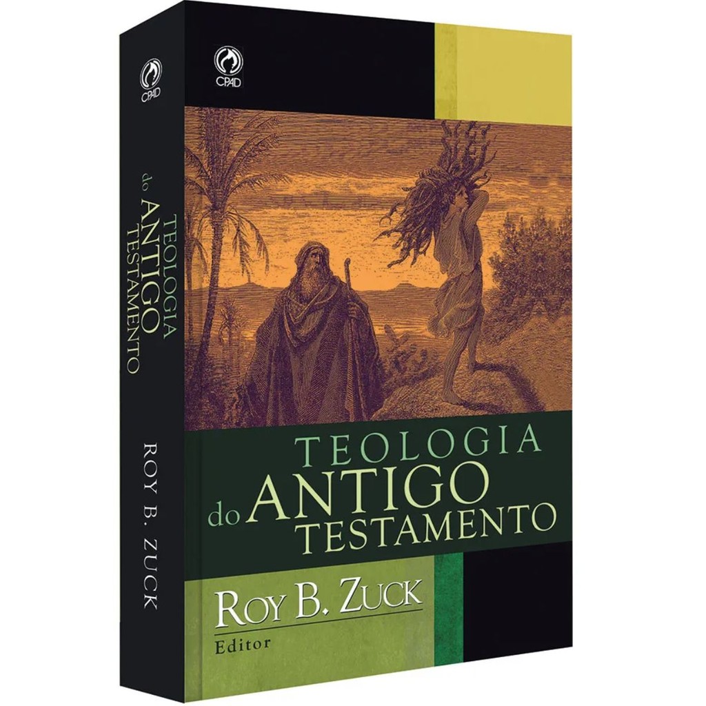 Teologia do Antigo Testamento | Roy B. Zuck