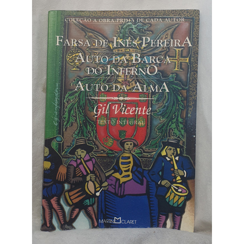 Livro Farsa de Inês Pereira / Auto da Barca do Inferno / Auto da Alma - Gil Vicente - Martin Claret