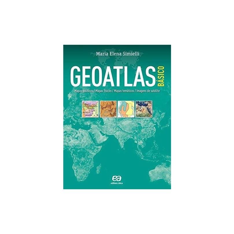 GEOATLAS BASICO: MAPAS POLITICOS, MAPAS FISICOS, MAPAS TEMATICOS E IMAGENS DE SATELITES