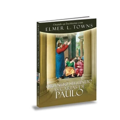 Orando Segundo as Cartas de Paulo | Elmer Towns